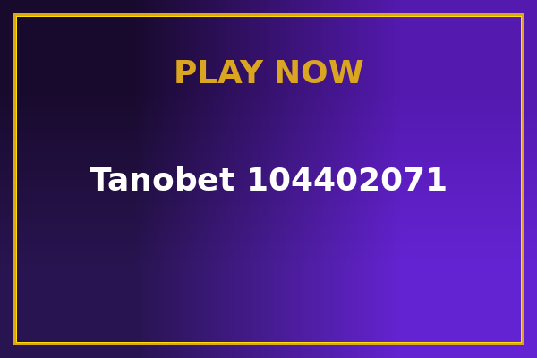 Jogar Tanobet 104402071 — caça-níqueis online